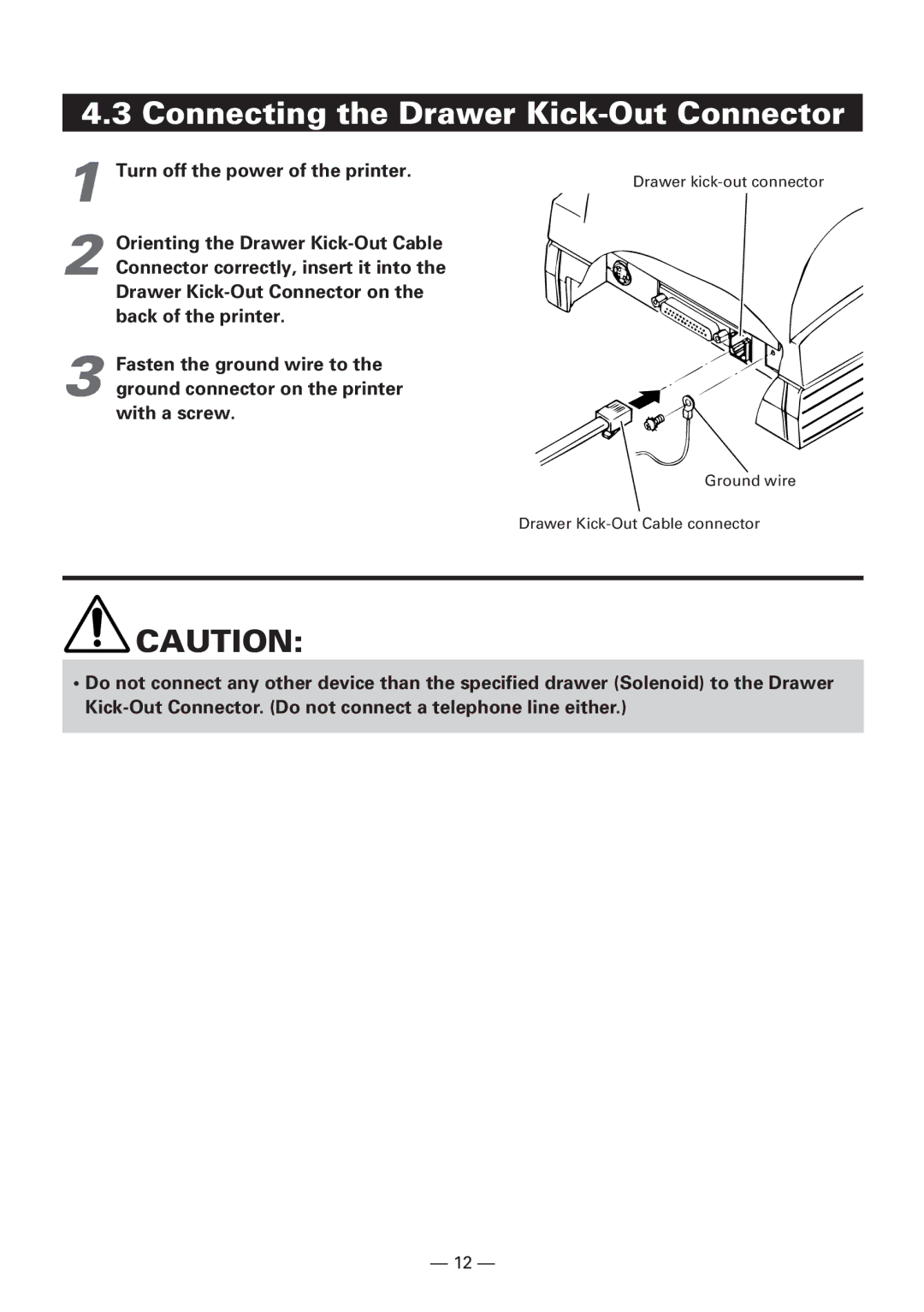 CBM America iDP3240 manual Connecting the Drawer Kick-Out Connector, Turn off the power of the printer 