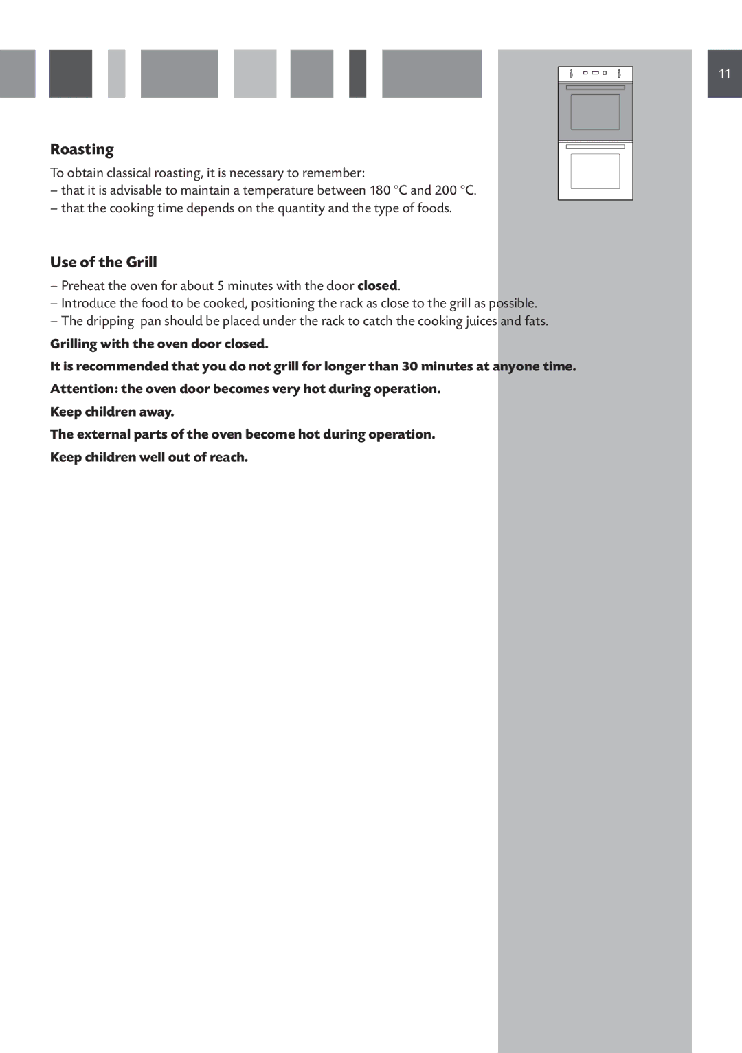 CDA 11Z6 manual Roasting, Use of the Grill 