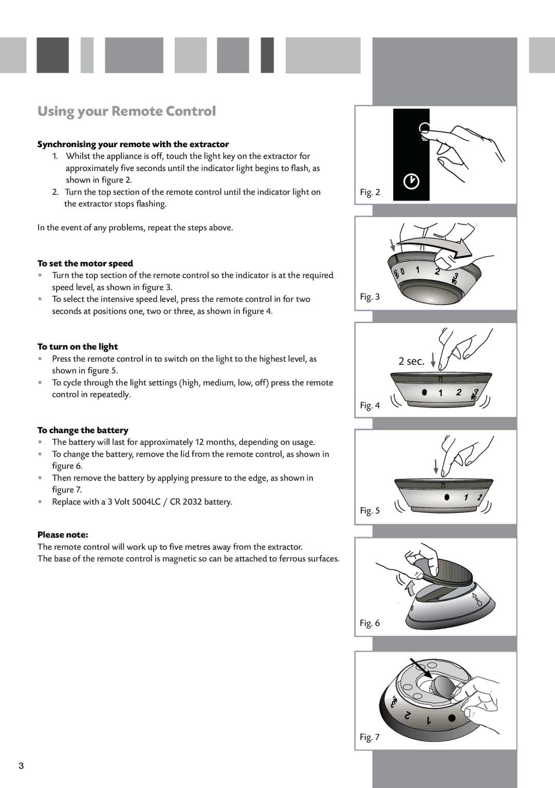 CDA 3L9 manual Using your Remote Control, Synchronising your remote with the extractor, To set the motor speed 