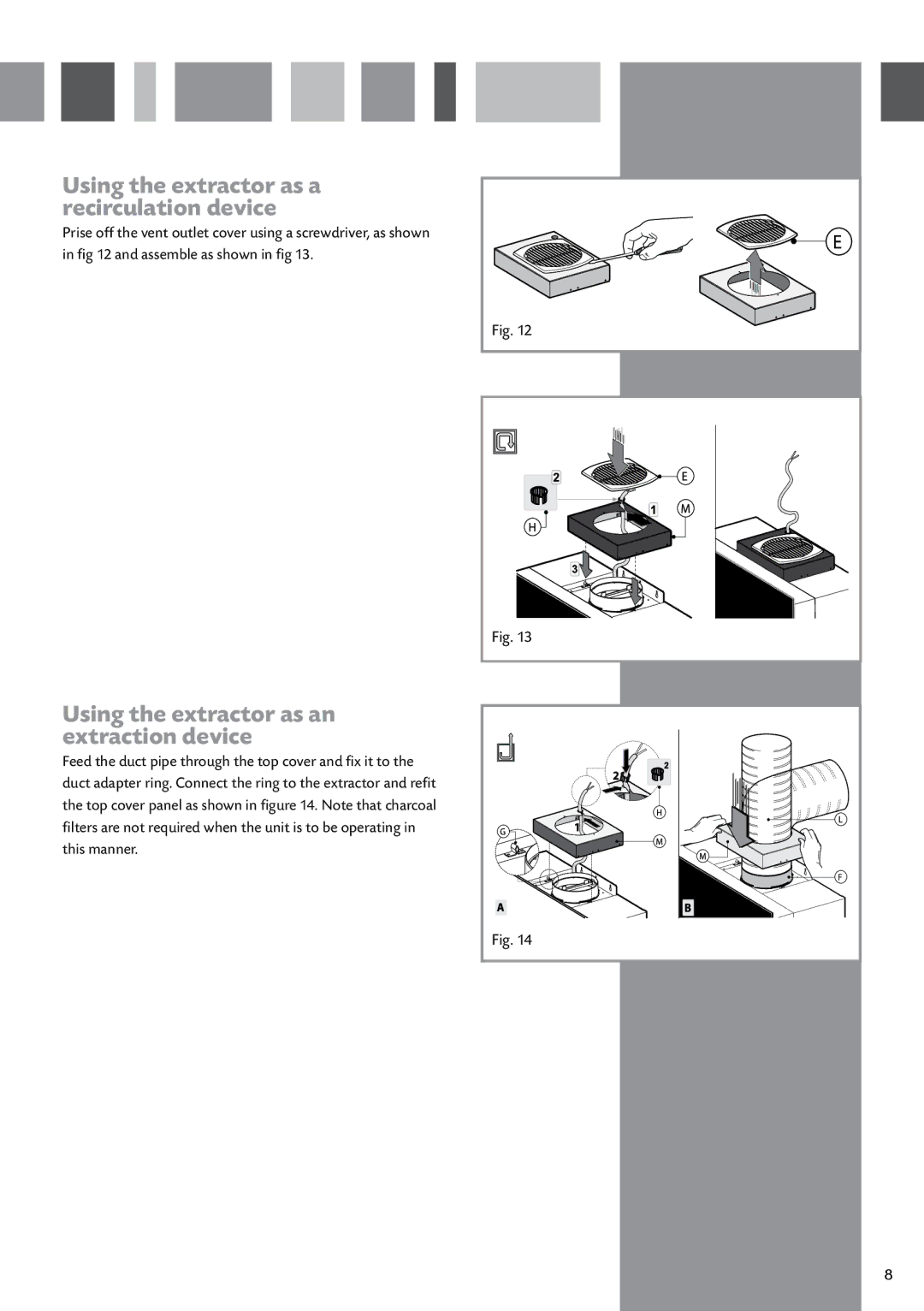 CDA 3Q9 manual Using the extractor as a recirculation device, Using the extractor as an extraction device 