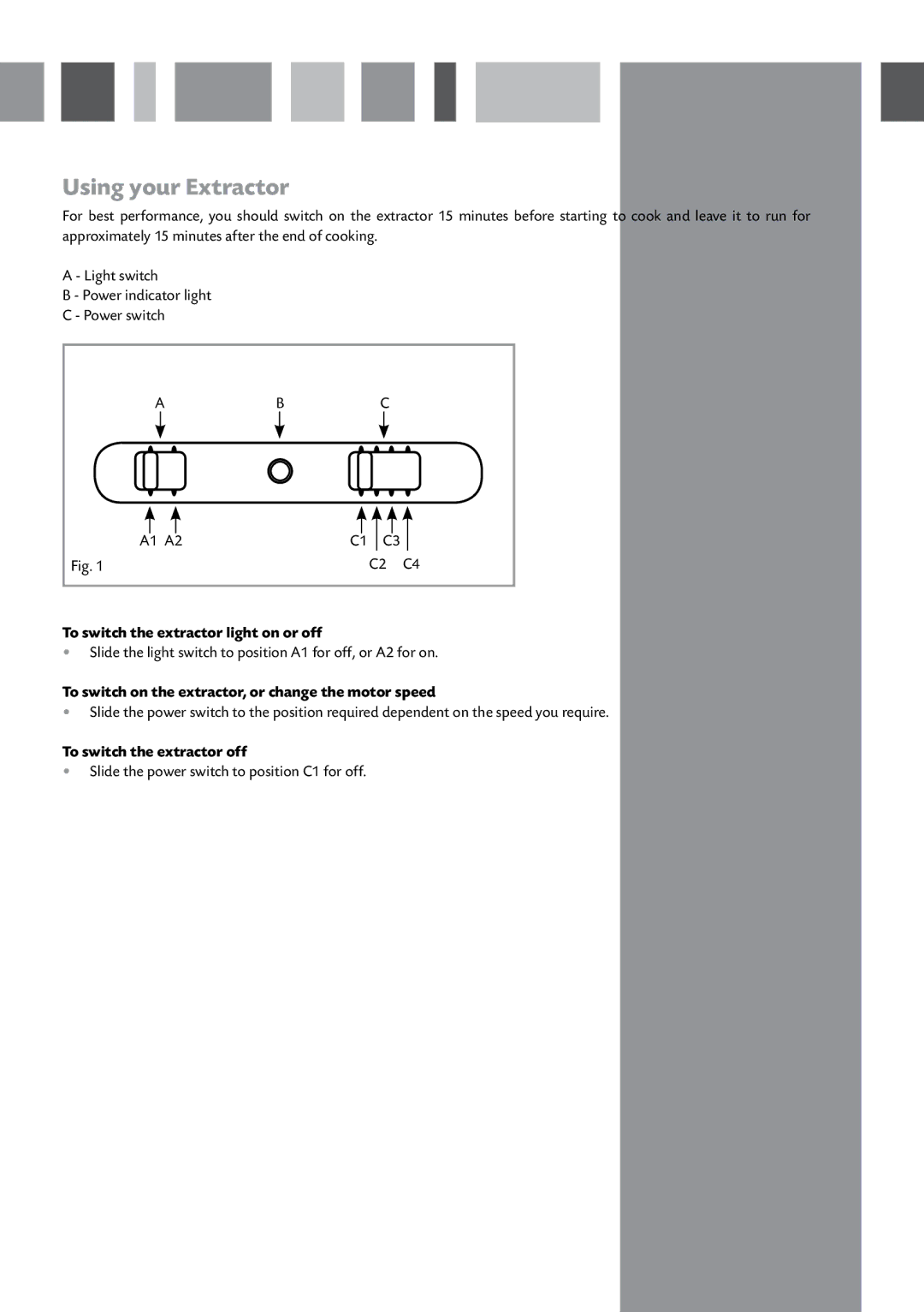 CDA CCA5/7 manual Using your Extractor, To switch the extractor light on or off, To switch the extractor off 