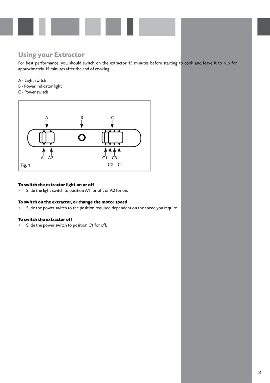 CDA CIGE9 manual Using your Extractor, To switch the extractor light on or off, To switch the extractor off 