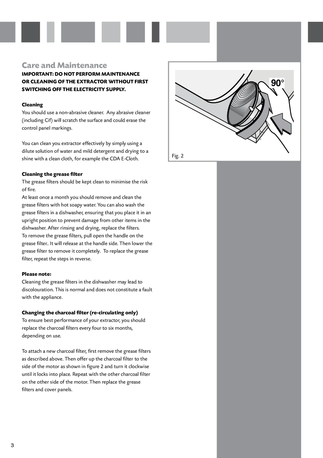 CDA CIGE9 manual Care and Maintenance, Cleaning the grease filter, Changing the charcoal filter re-circulating only 