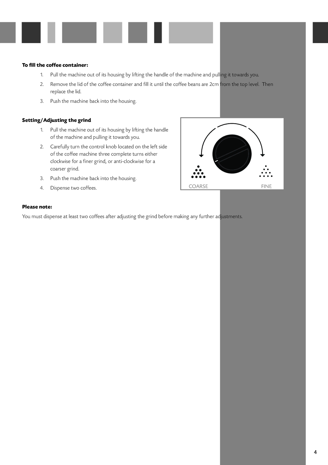 CDA CVC4SS manual To fill the coffee container, Setting/Adjusting the grind 