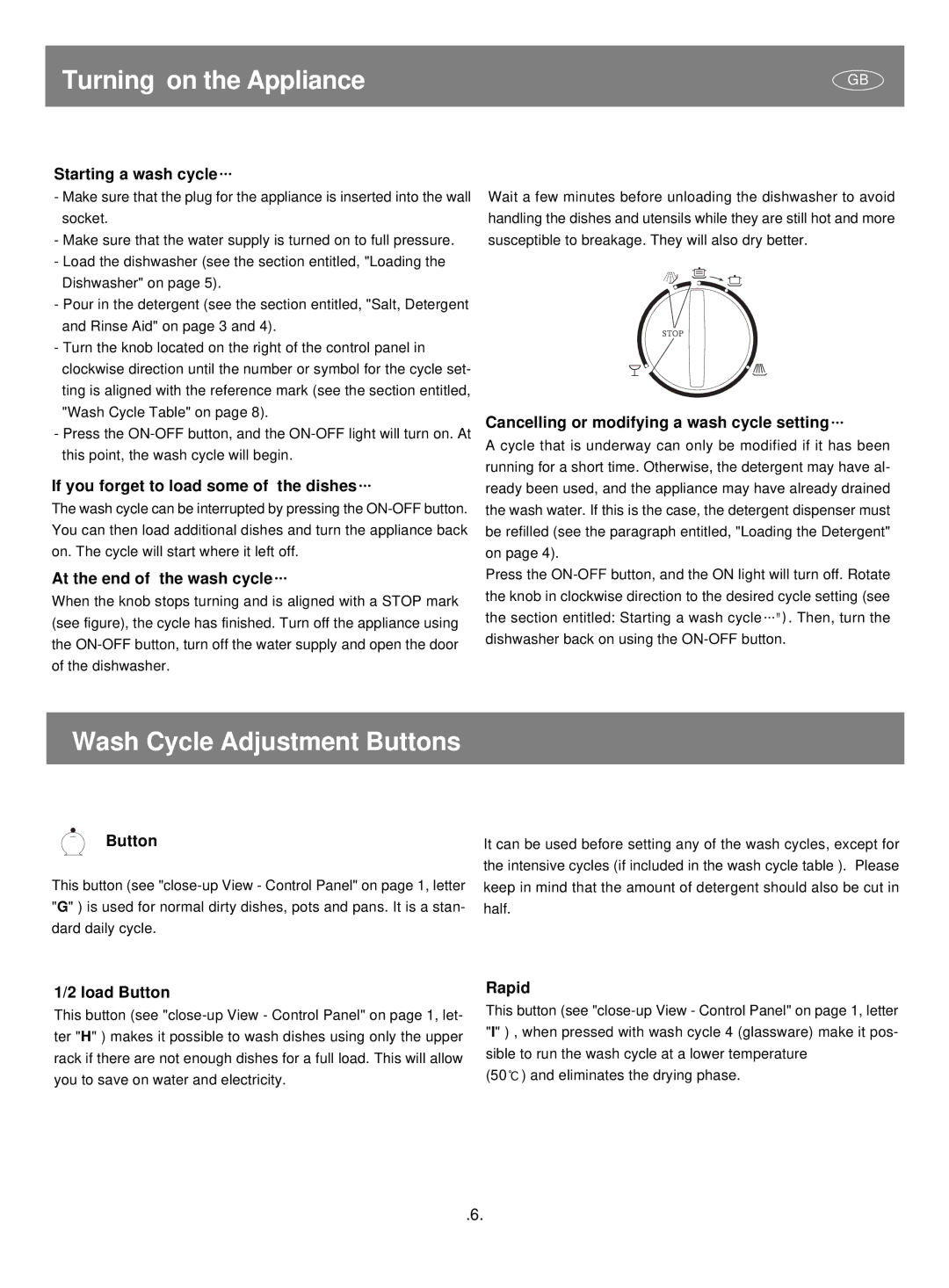 CDA CW493 BL/WH/SS manual Turning on the Appliance, Wash Cycle Adjustment Buttons 