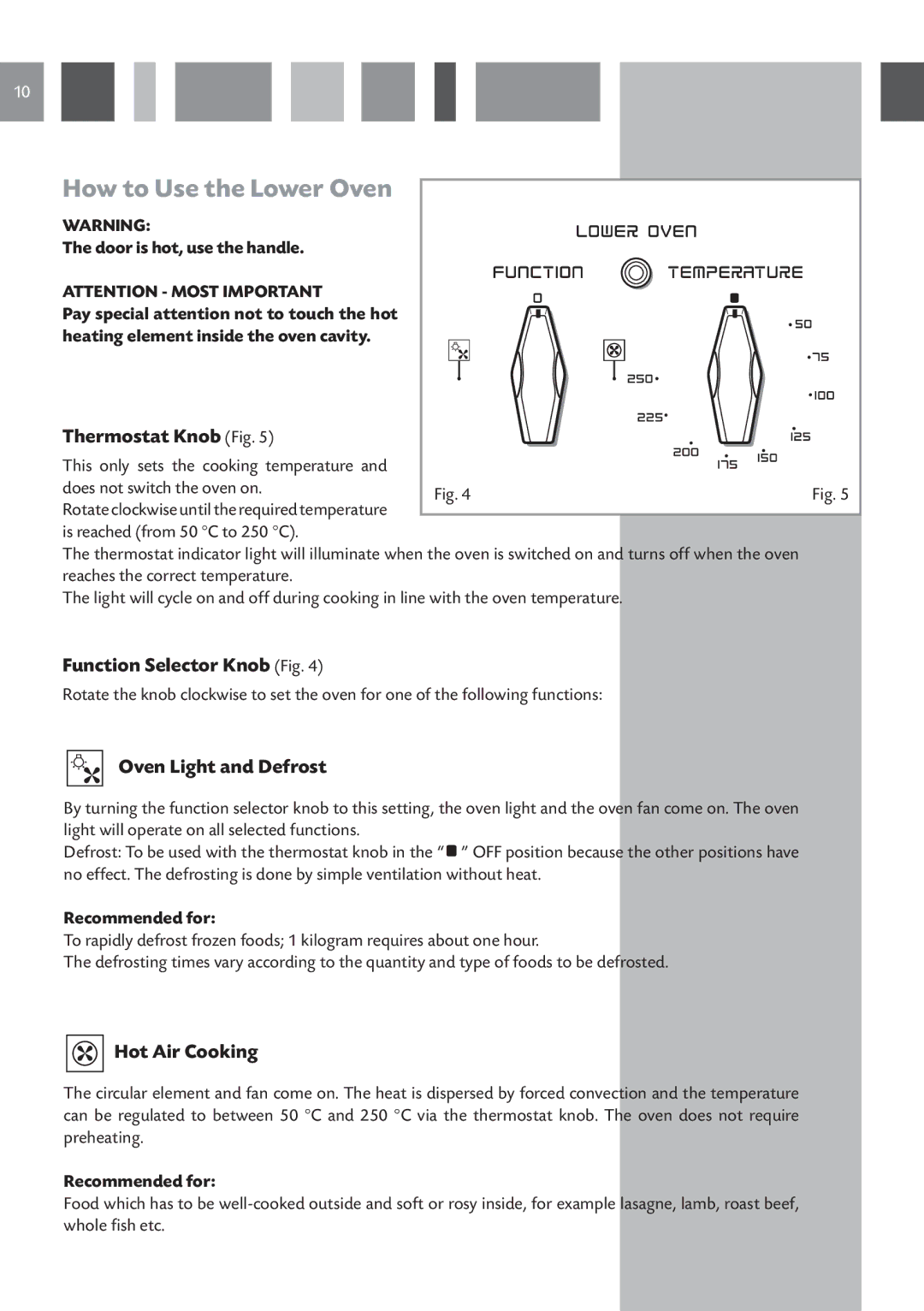 CDA DC730 manual How to Use the Lower Oven, Oven Light and Defrost, Hot Air Cooking 