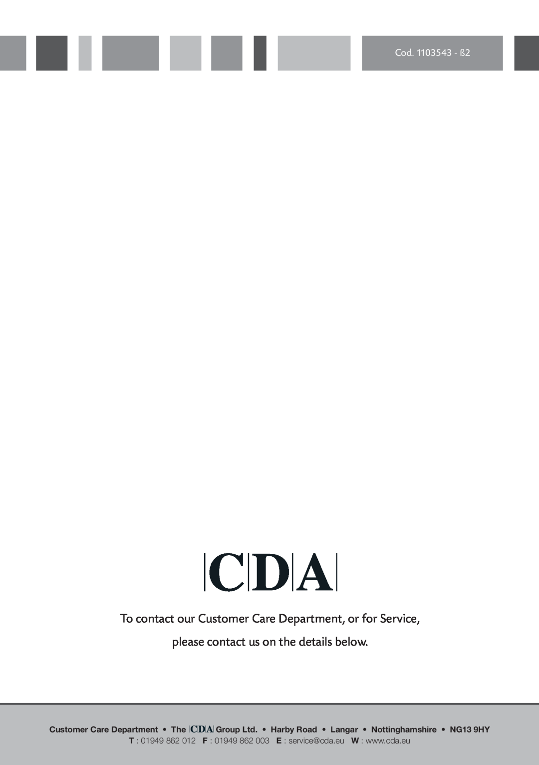CDA DC930 manual To contact our Customer Care Department, or for Service, please contact us on the details below, T 01949 