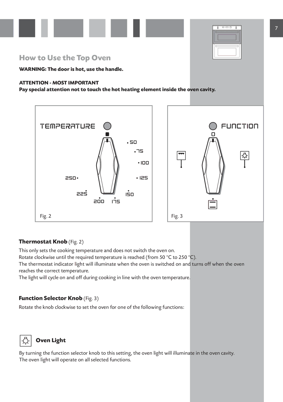 CDA DV 770 manual How to Use the Top Oven, Thermostat Knob Fig, Function Selector Knob Fig, Oven Light 