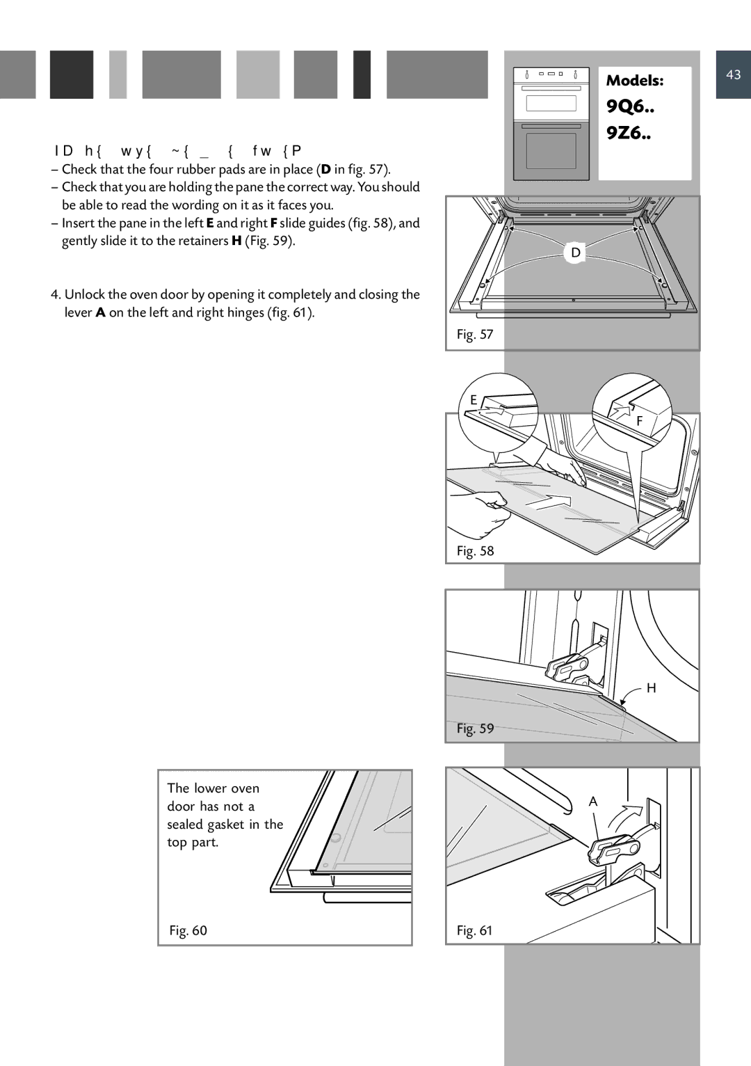 CDA 9Q6, DV 990, 9Z6 manual Replace the Inner Pane, Check that the four rubber pads are in place D in fig 