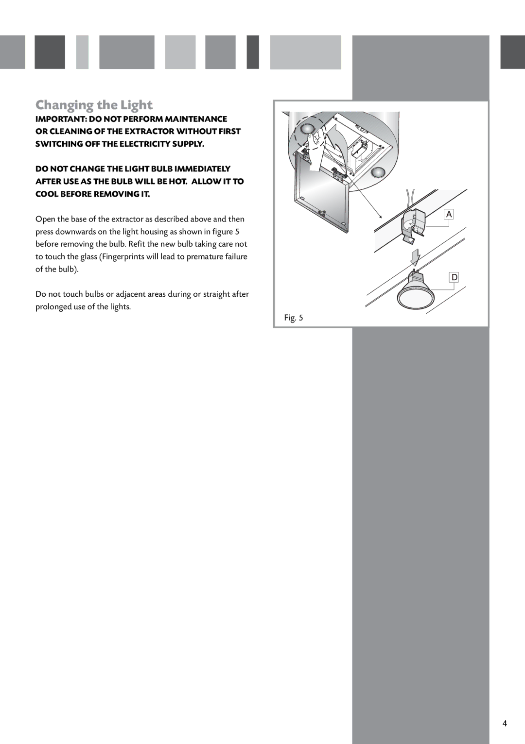 CDA EVCK4 manual Changing the Light 