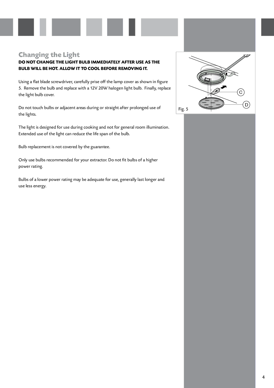 CDA EVPK9 manual Changing the Light 