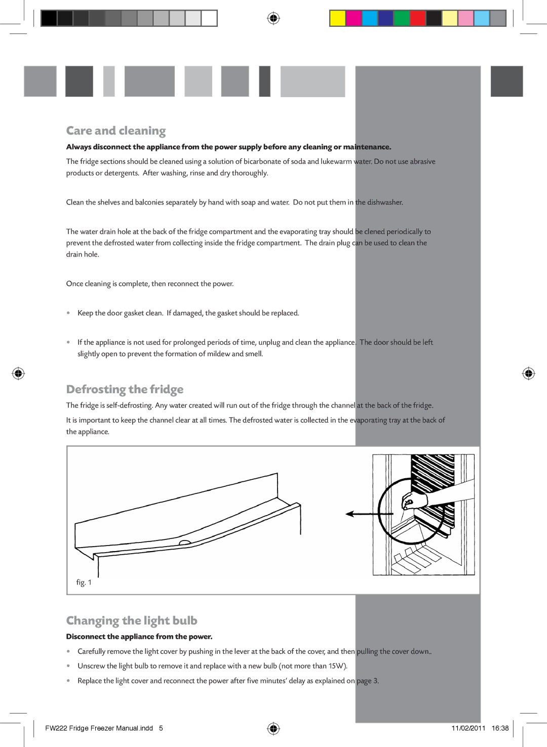 CDA FW222 manual Care and cleaning, Defrosting the fridge, Changing the light bulb, Disconnect the appliance from the power 