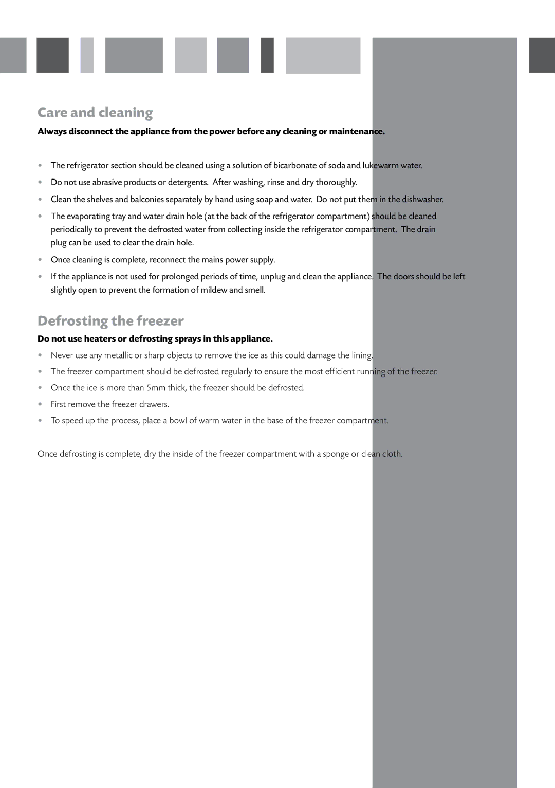 CDA FW281 manual Care and cleaning, Defrosting the freezer, Do not use heaters or defrosting sprays in this appliance 