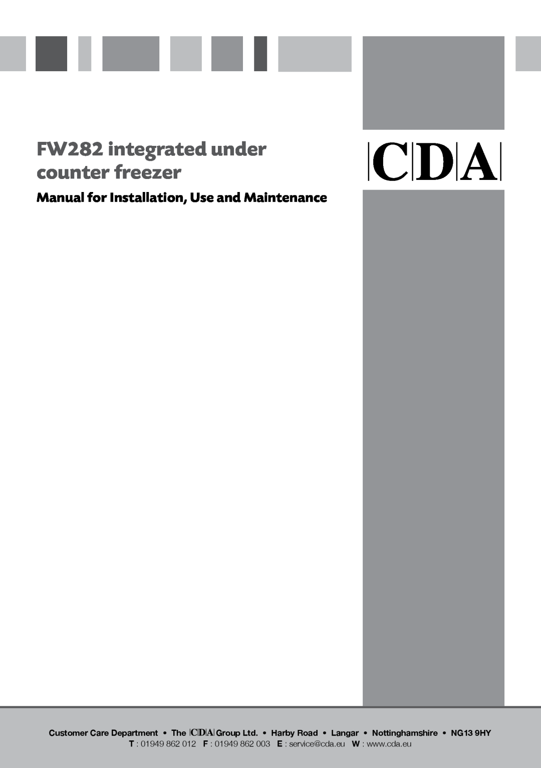 CDA manual FW282 integrated under counter freezer, Manual for Installation, Use and Maintenance, T 01949 862 