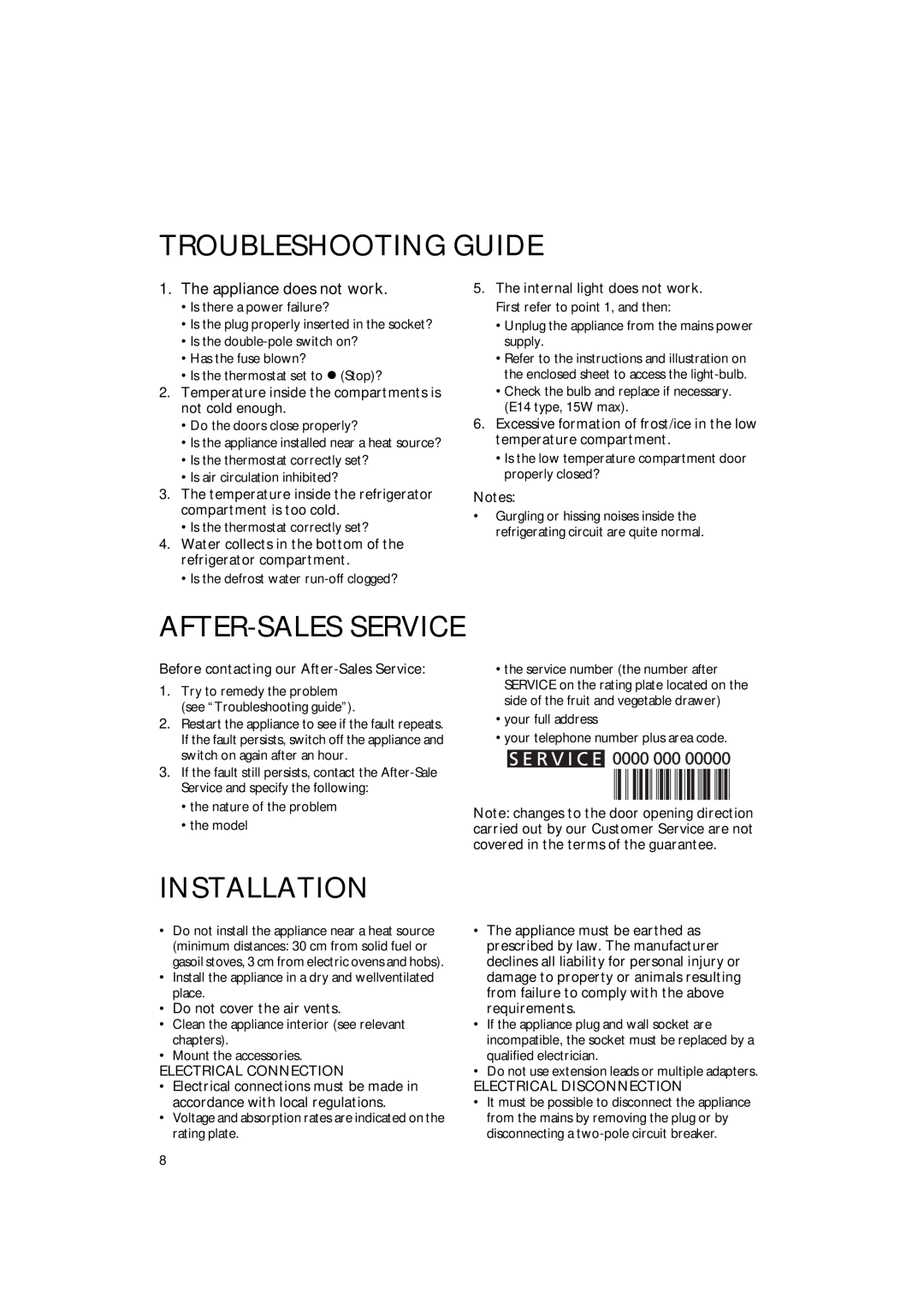 CDA FW350 manual Troubleshooting Guide, After-Sales Service, Installation, The appliance does not work 