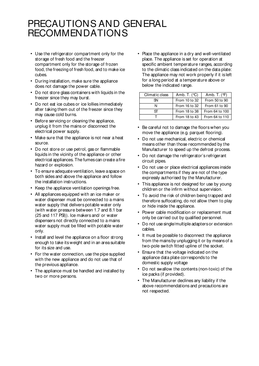 CDA FW420 manual Precautions and General Recommendations, Do not damage the refrigerator’s refrigerant circuit pipes 