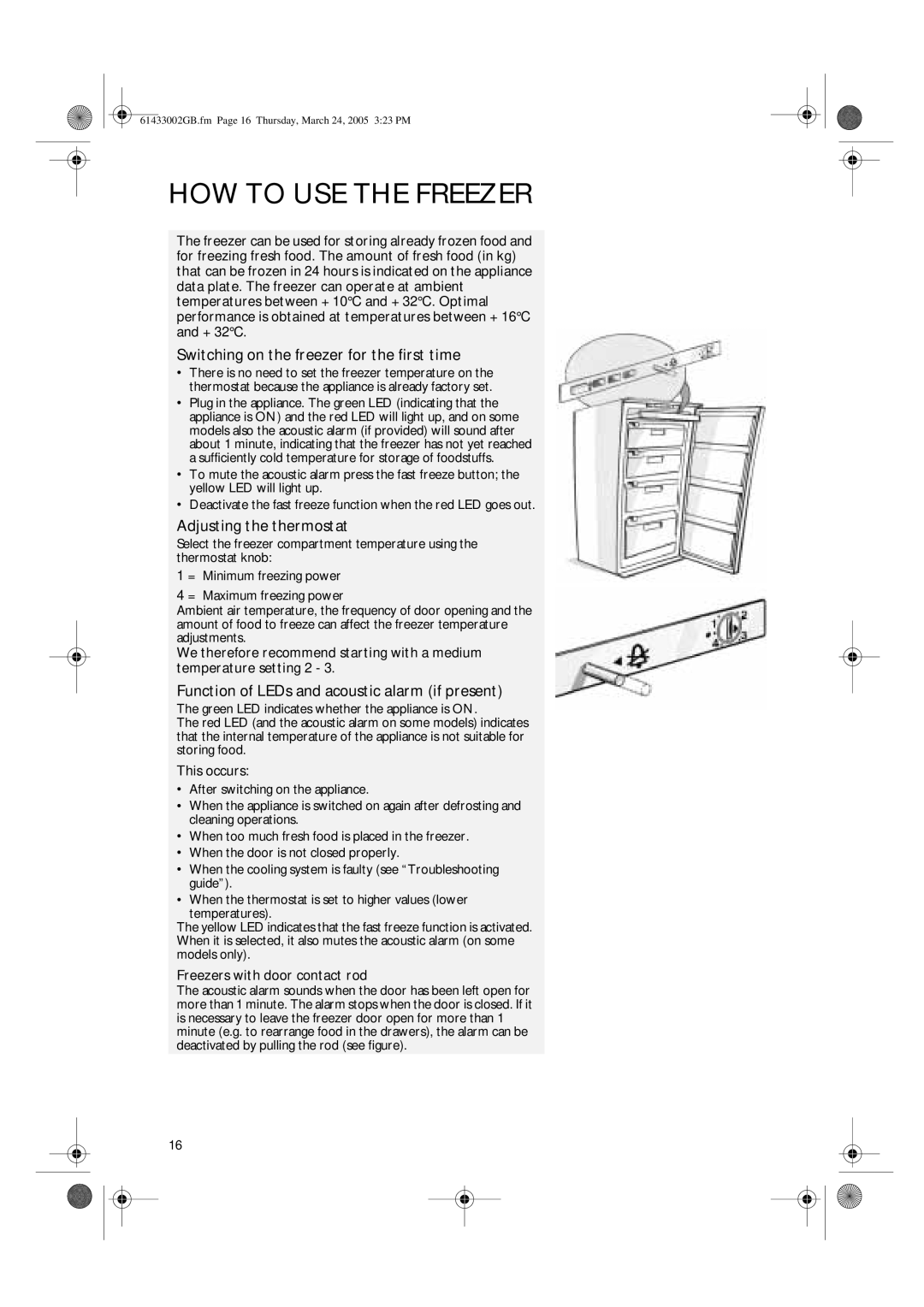 CDA FW480 manual How To Use The Freezer, Switching on the freezer for the first time, Adjusting the thermostat, This occurs 