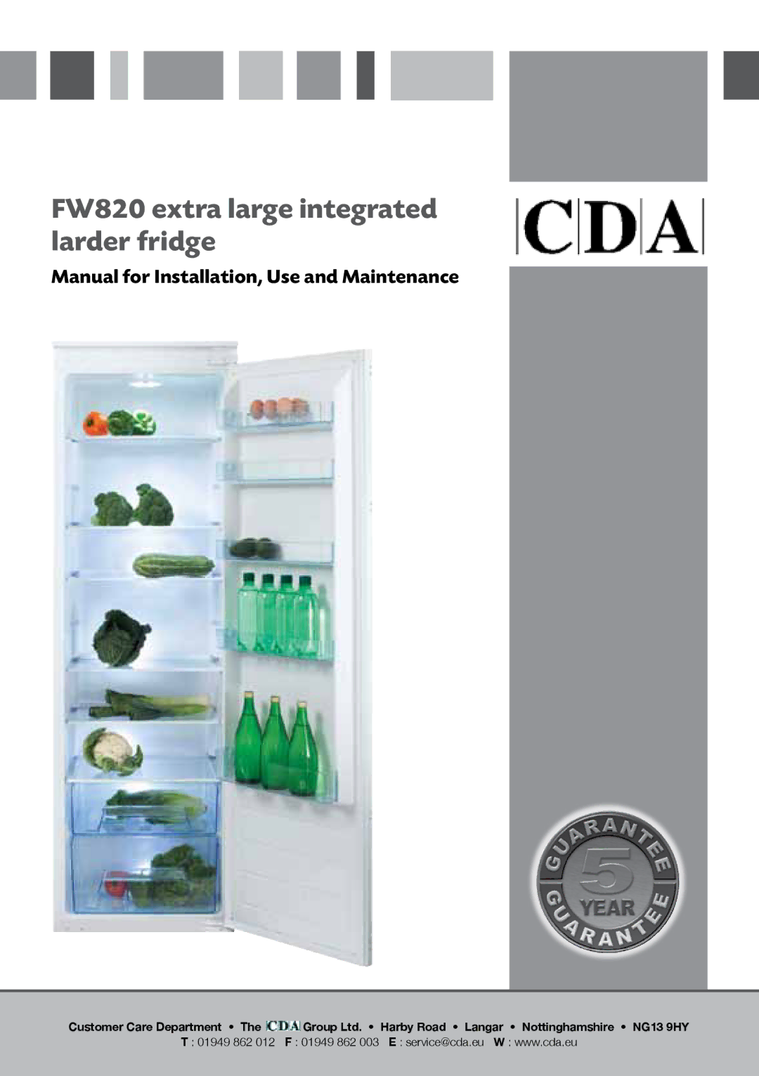 CDA manual FW820 extra large integrated larder fridge, Customer Care Department 01949 862 