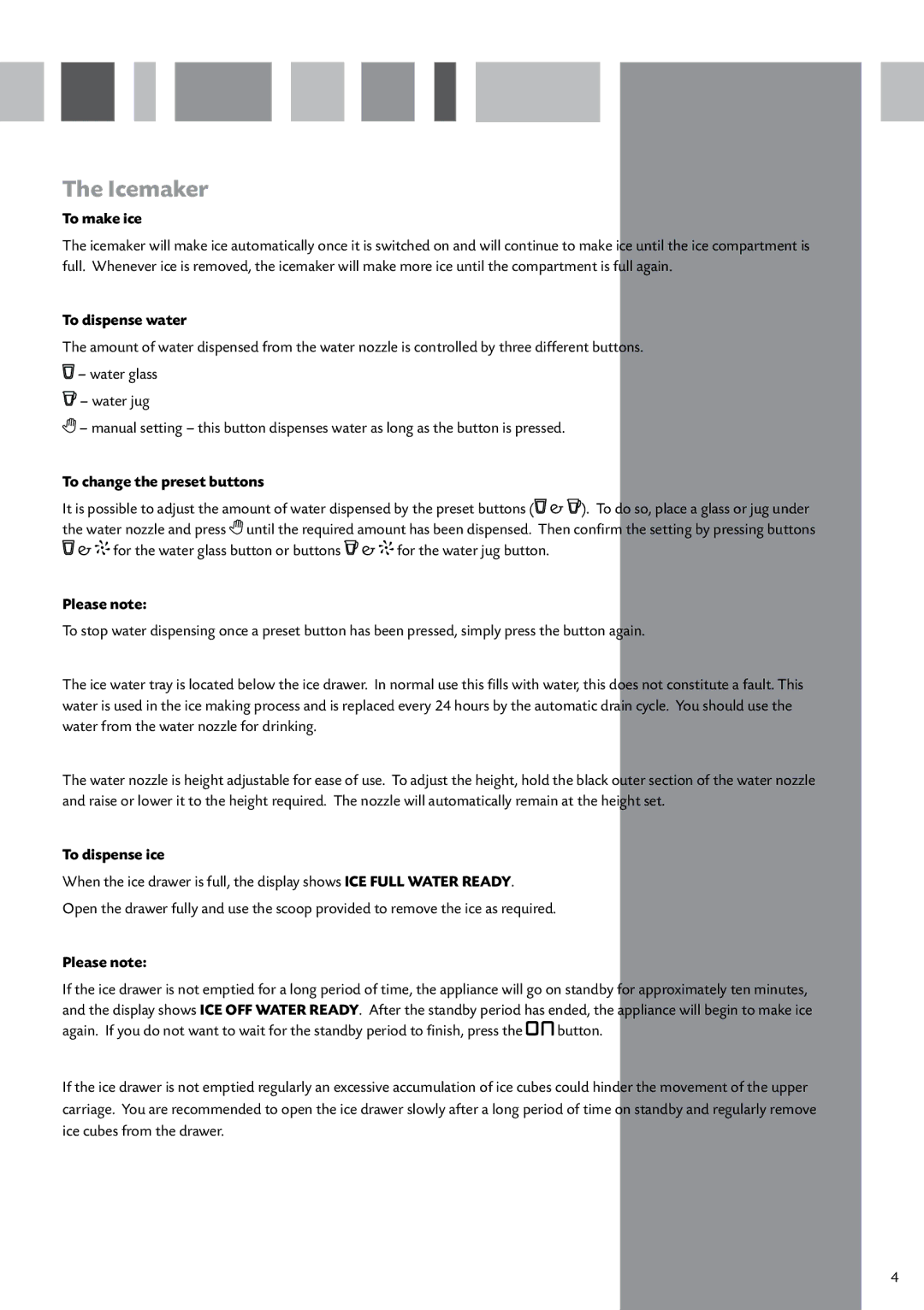 CDA FWV470 manual To make ice, To dispense water, To change the preset buttons, To dispense ice 