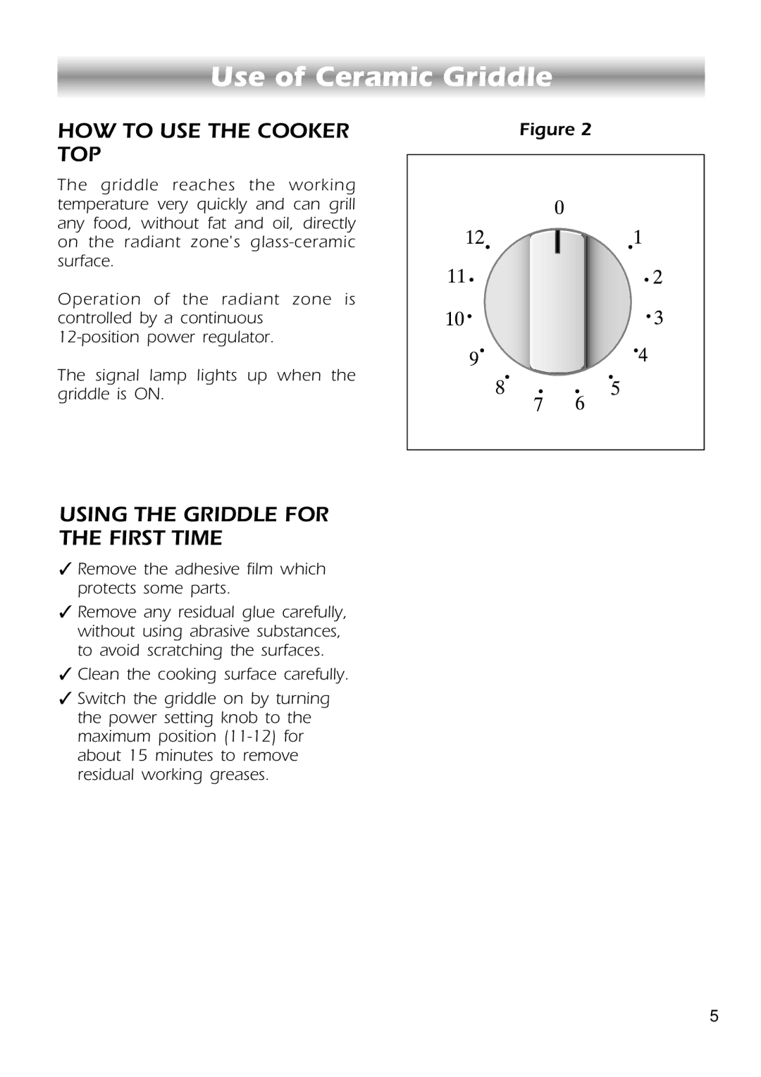 CDA HCC310 manual Use of Ceramic Griddle, HOW to USE the Cooker TOP, Using the Griddle for First Time 