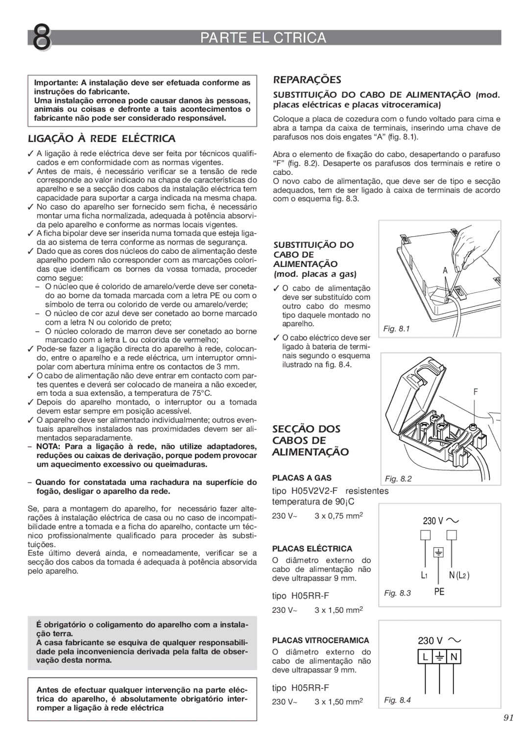 CDA HCC360 manual Parte Eléctrica, Ligação À Rede Eléctrica, Reparações, Secção DOS Cabos DE Alimentação 