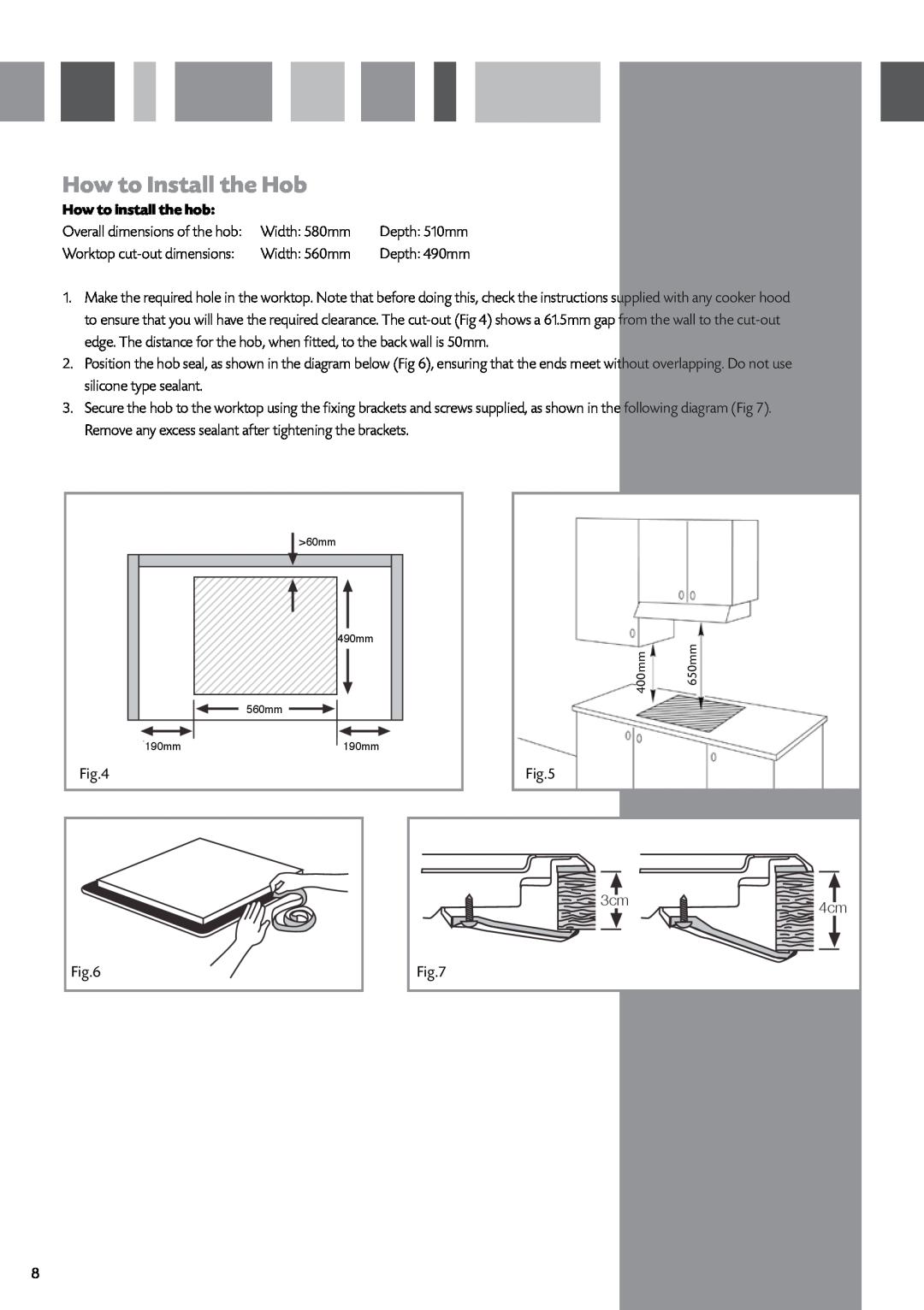 CDA HCC570 manual How to Install the Hob, How to install the hob, 3 cm 