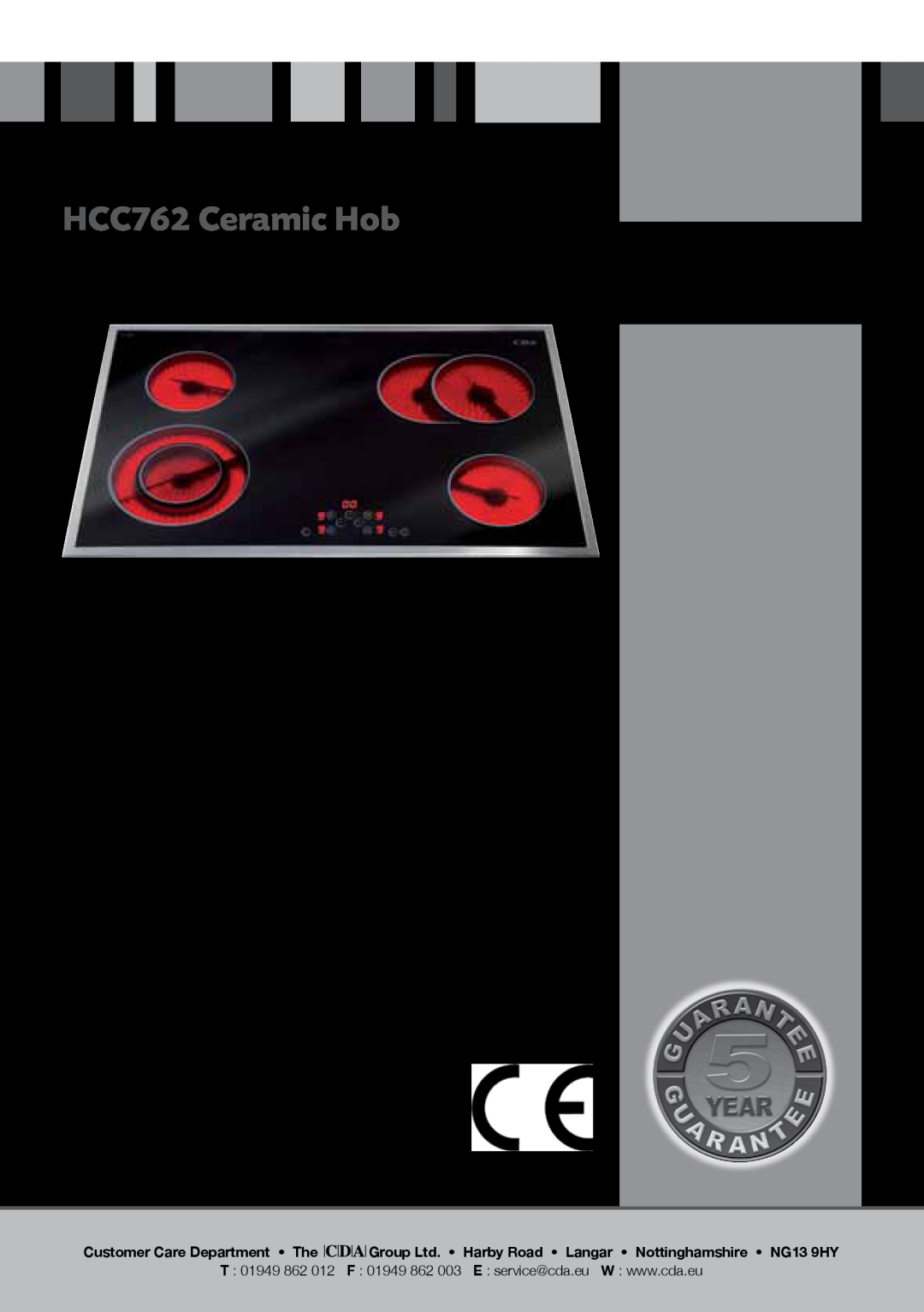 CDA manual HCC762 Ceramic Hob, Manual for Installation, Use and Maintenance, Customer Care Department The 
