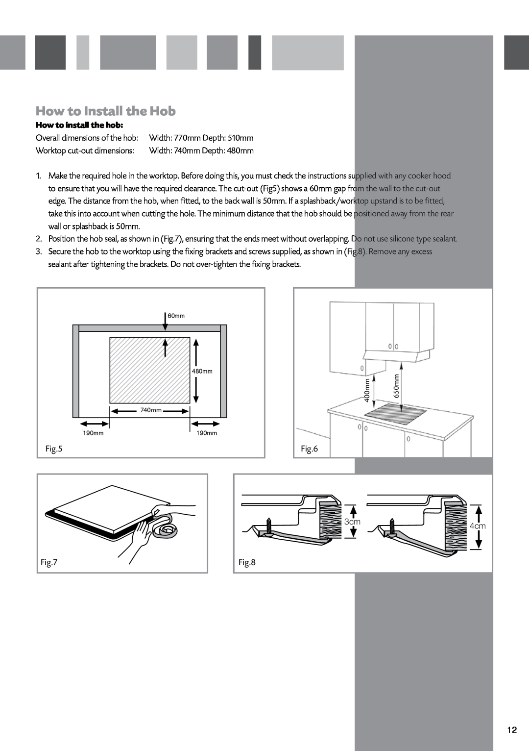 CDA HCC762 manual How to Install the Hob, How to install the hob 