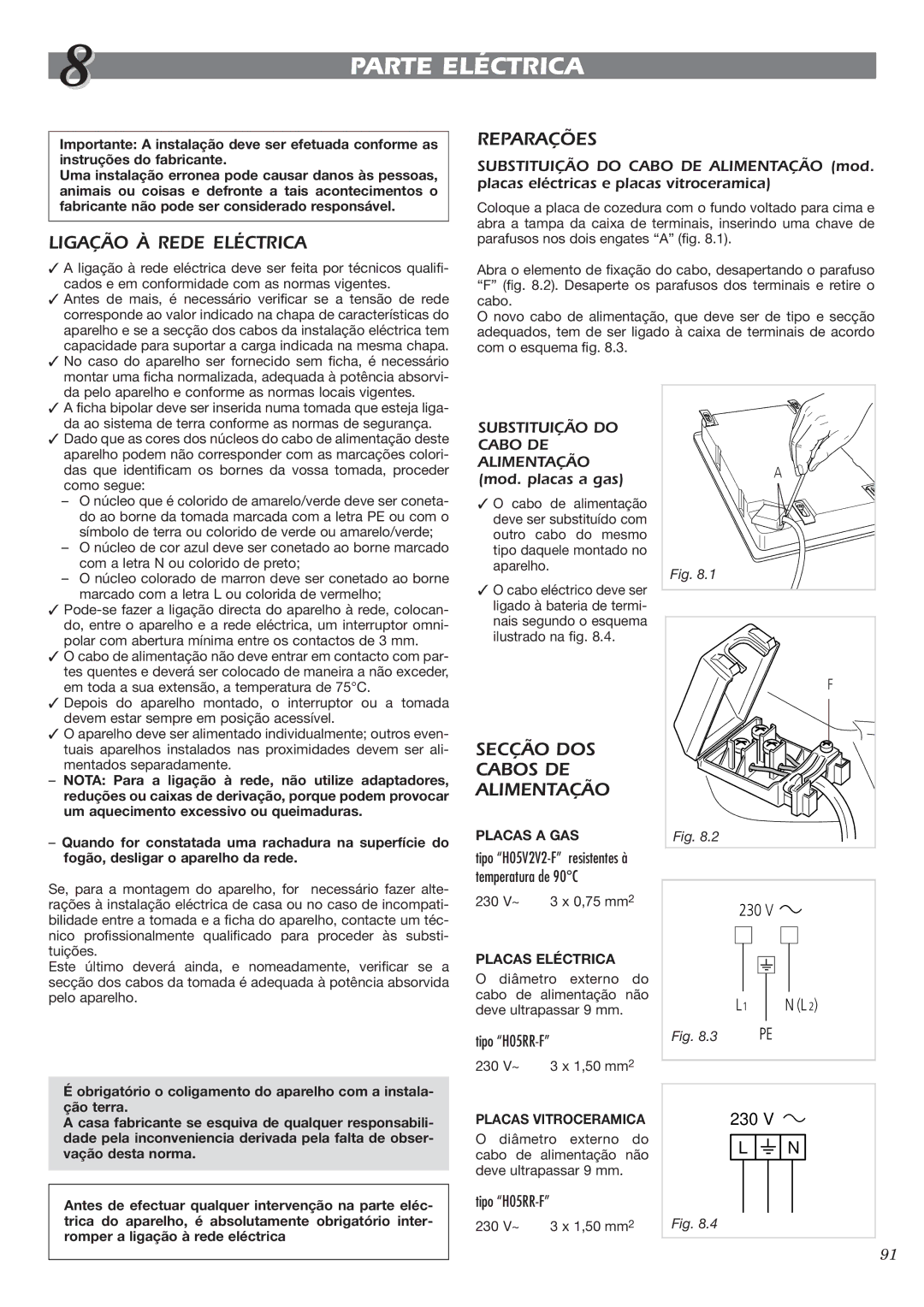 CDA HCE340 manual Parte Eléctrica, Ligação À Rede Eléctrica, Reparações, Secção DOS Cabos DE Alimentação 