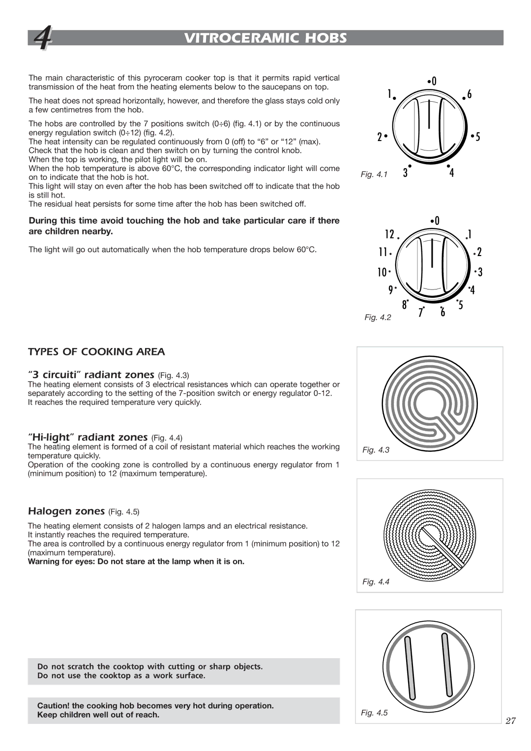 CDA HCE340 manual Vitroceramic Hobs, Types of Cooking Area, Circuiti radiant zones Fig, Hi-light radiant zones Fig 