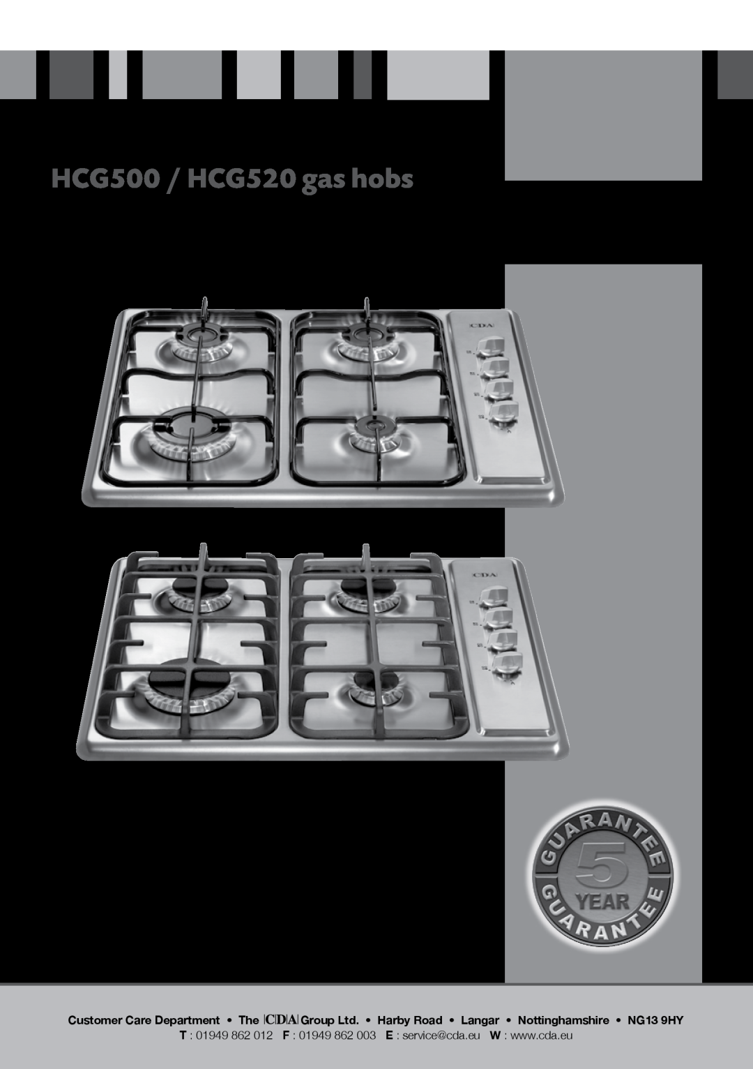CDA manual Customer Care Department The, HCG500 / HCG520 gas hobs, Manual for Installation, Use and Maintenance 