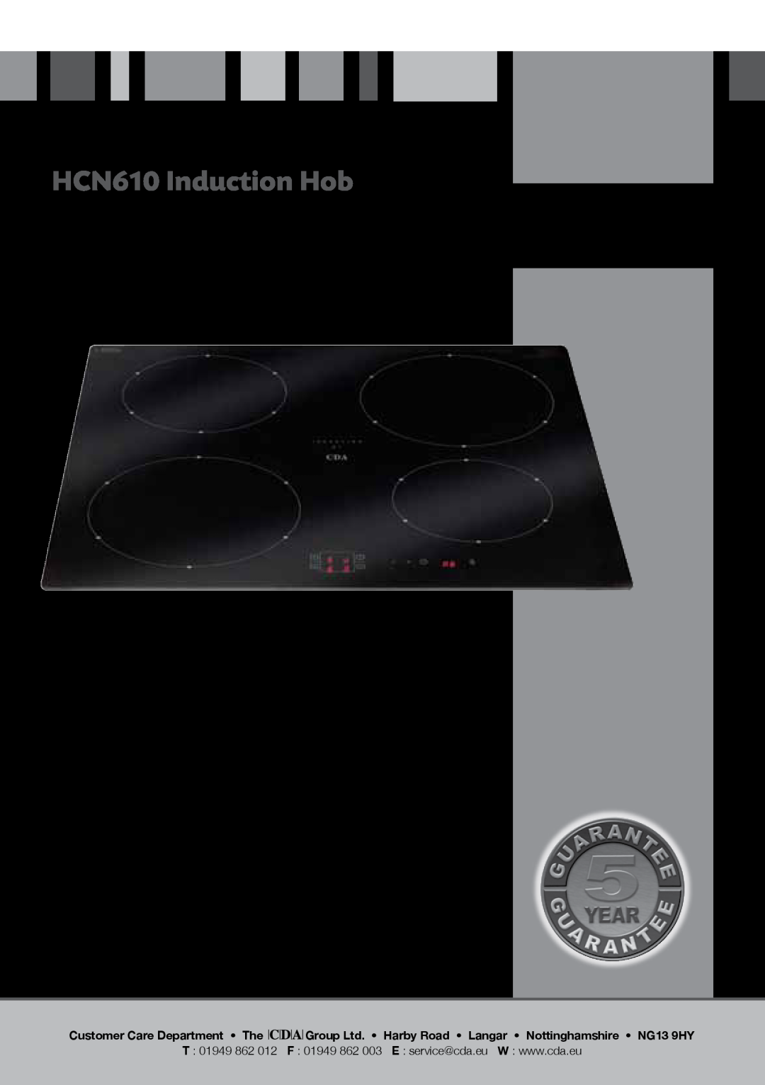 CDA manual HCN610 Induction Hob, Manual for Installation, Use and Maintenance, Customer Care Department The 