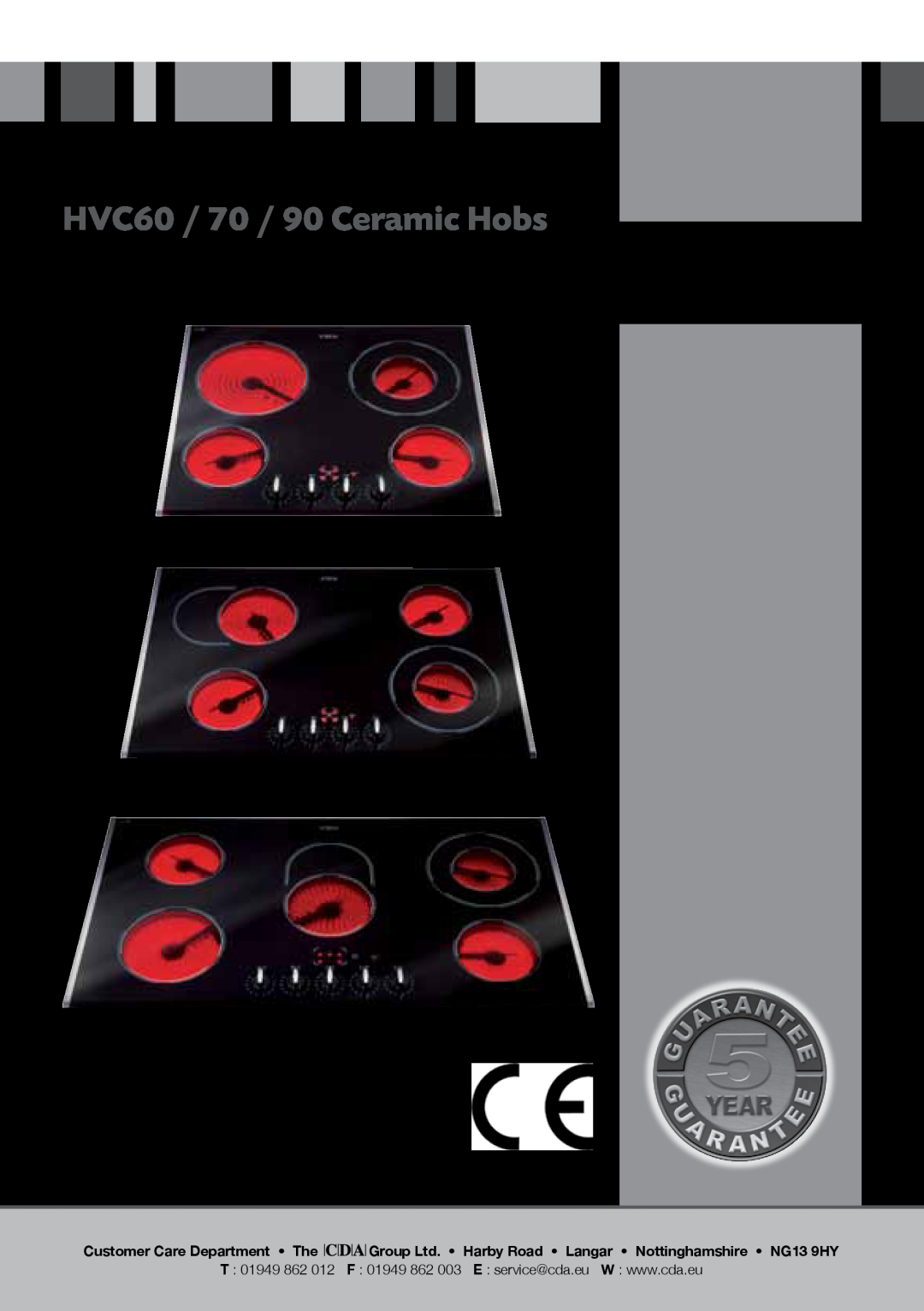 CDA manual HVC60 / 70 / 90 Ceramic Hobs, Manual for Installation, Use and Maintenance, Customer Care Department The 