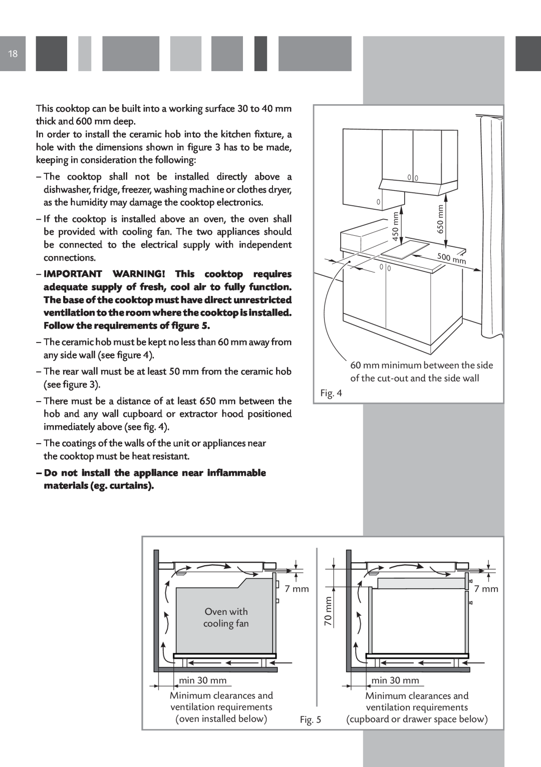 CDA HVN 32 manual Do not install the appliance near inflammable materials eg. curtains, of the cut-out and the side wall 