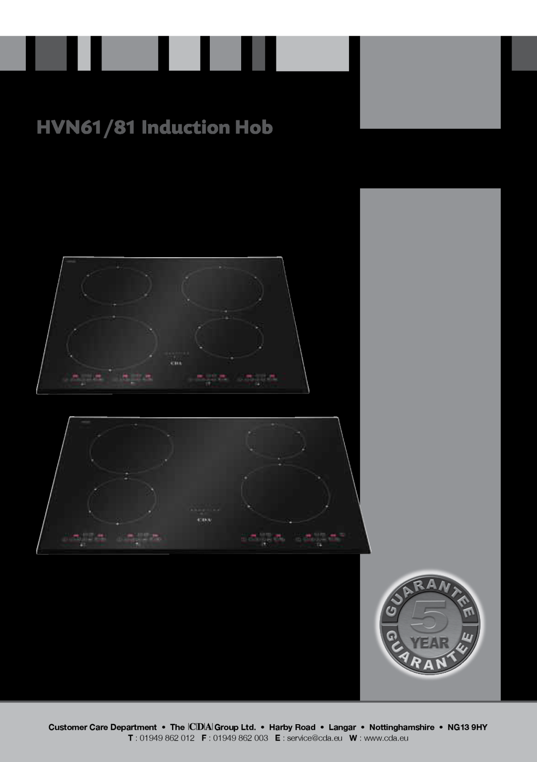 CDA manual HVN61/81 Induction Hob, Manual for Installation, Use and Maintenance, Customer Care Department The 