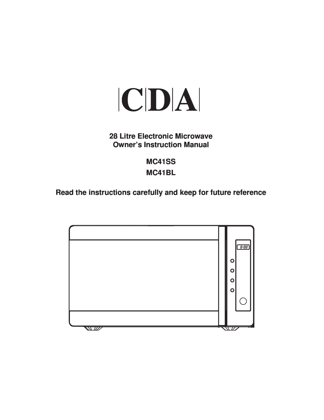 CDA instruction manual Litre Electronic Microwave, Owner’s Instruction Manual MC41SS MC41BL 