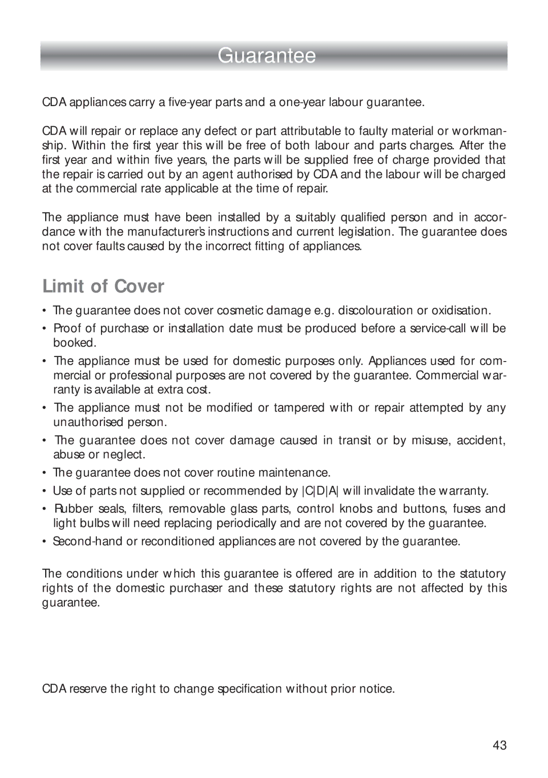 CDA RC 9000 installation instructions Guarantee, Limit of Cover 