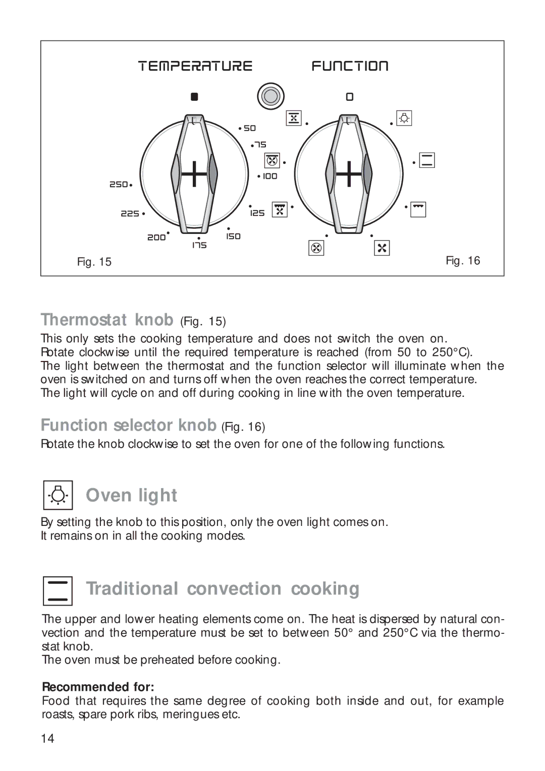 CDA RC 9020 installation instructions Oven light, Traditional convection cooking 