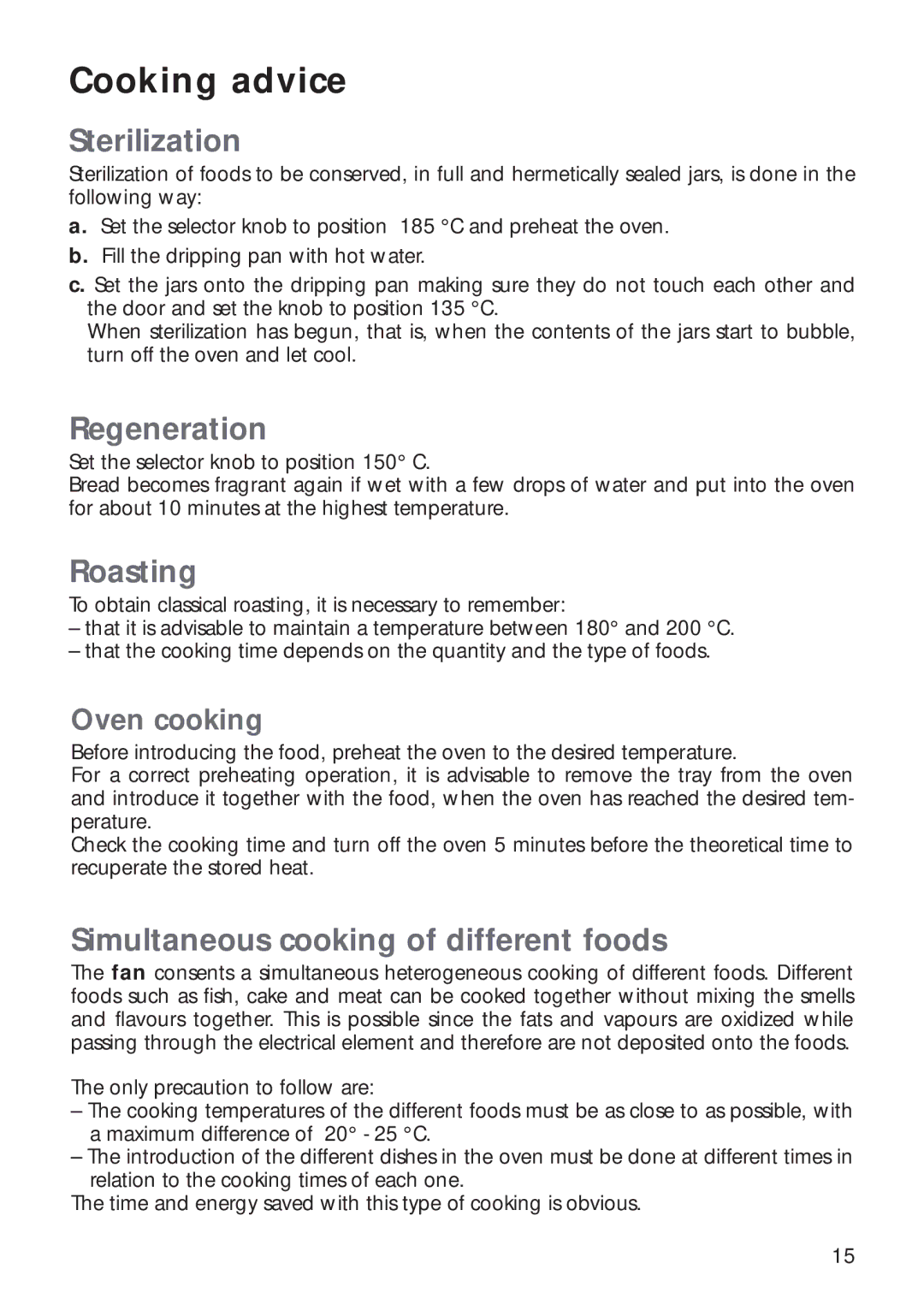 CDA RV 700 installation instructions Sterilization, Regeneration, Roasting, Simultaneous cooking of different foods 