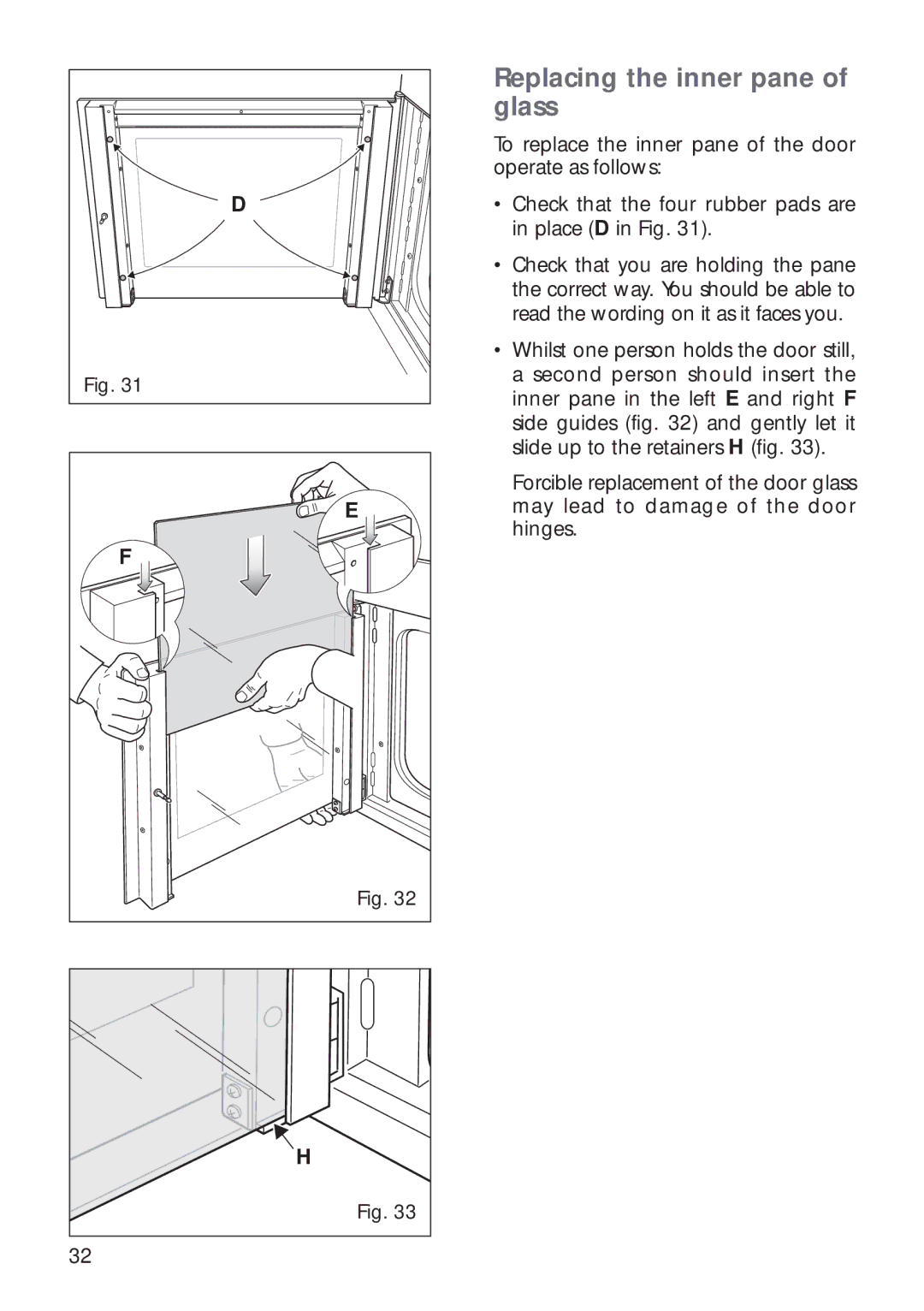 CDA RV 700 installation instructions Replacing the inner pane of glass 