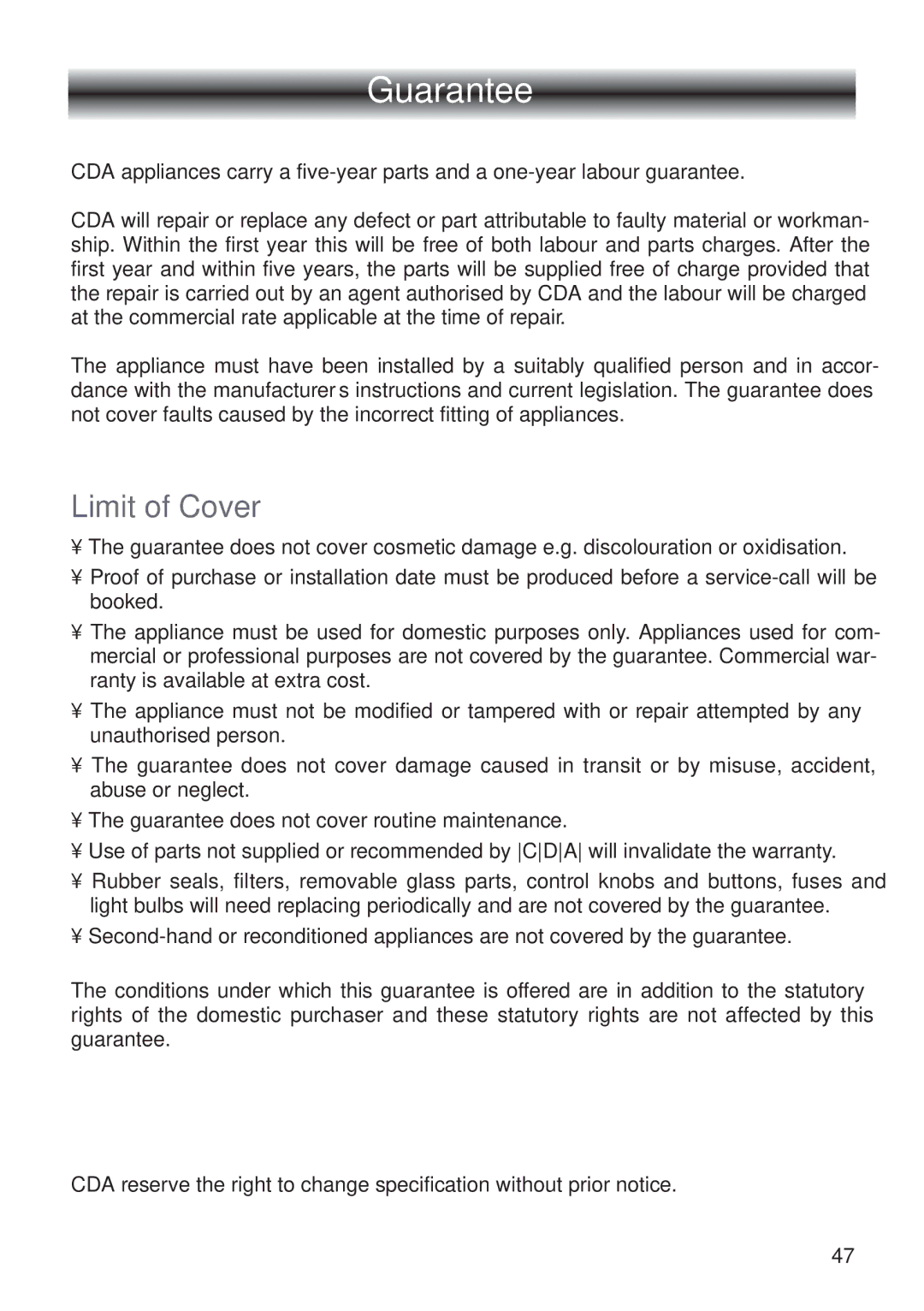 CDA RV 700 installation instructions Guarantee, Limit of Cover 