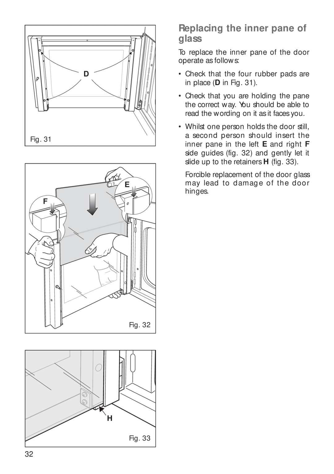 CDA RV 700 installation instructions Replacing the inner pane of glass 
