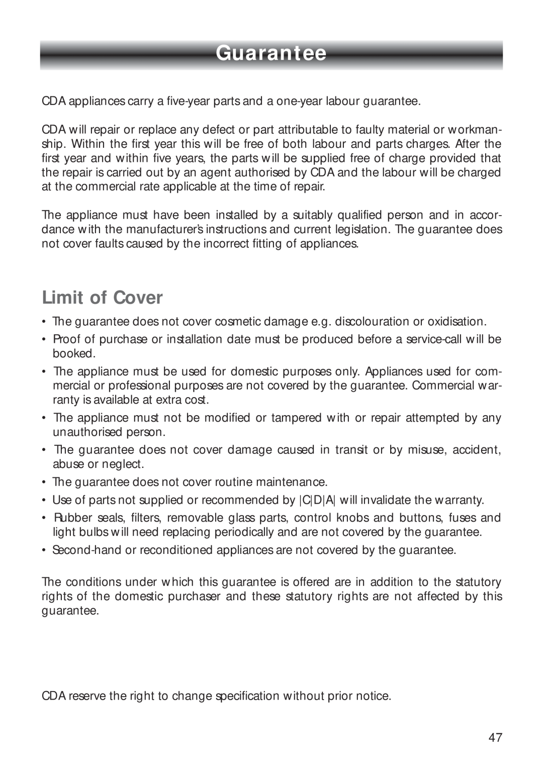 CDA RV 700 installation instructions Guarantee, Limit of Cover 