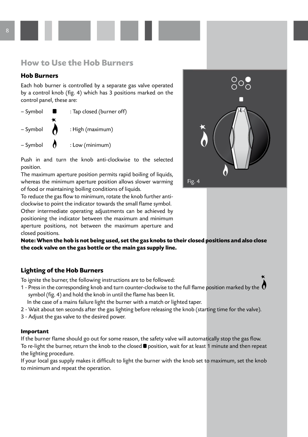 CDA RV 701 SS manual How to Use the Hob Burners, Lighting of the Hob Burners 