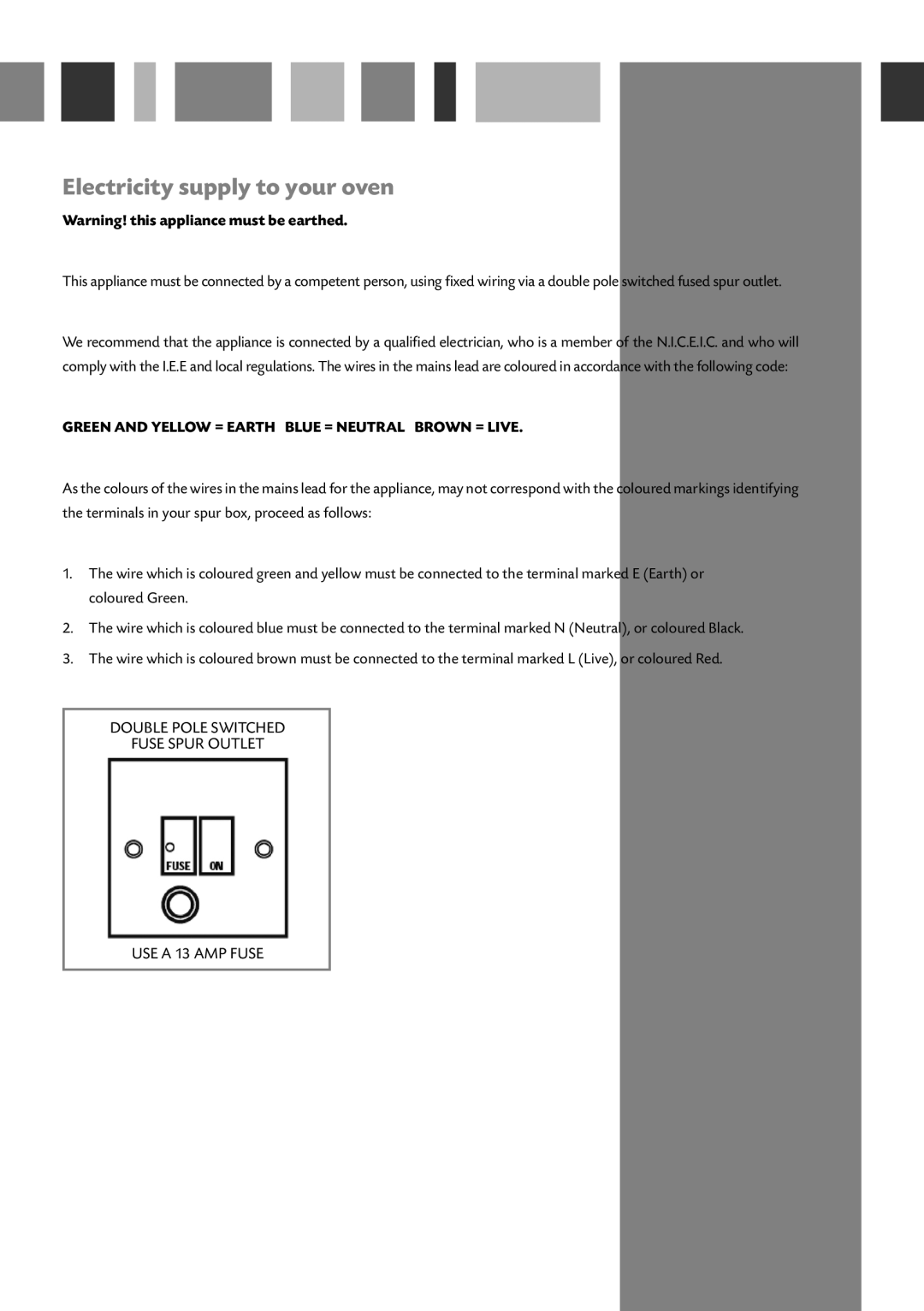 CDA SA116 manual Electricity supply to your oven, Green and Yellow = Earth Blue = Neutral Brown = Live 