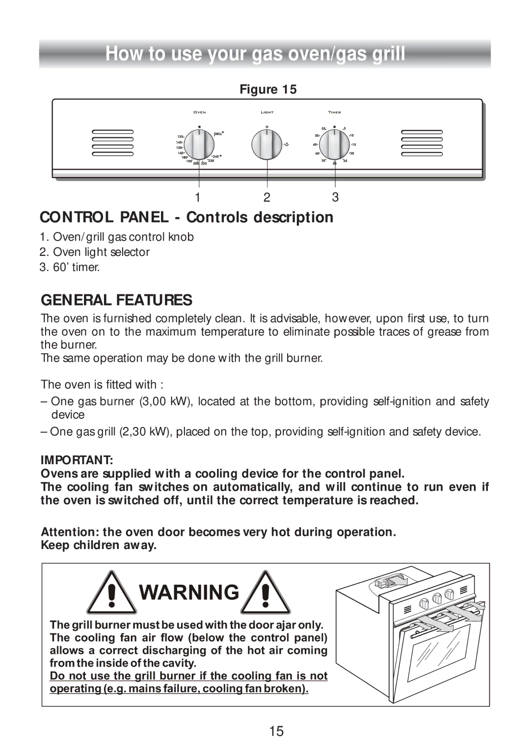 CDA SC309 manual How to use your gas oven/gas grill, General Features 