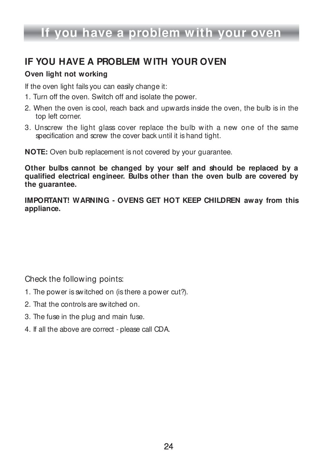 CDA SC309 manual If you have a problem with your oven, If You Have A Problem With Your Oven, Check the following points 