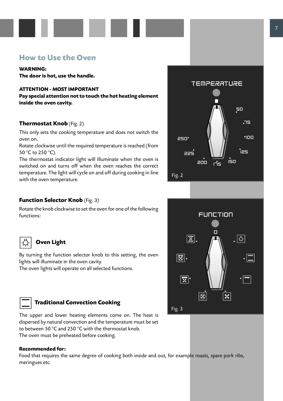 CDA SV 980 manual How to Use the Oven, Thermostat Knob Fig, Function Selector Knob Fig, Oven Light 