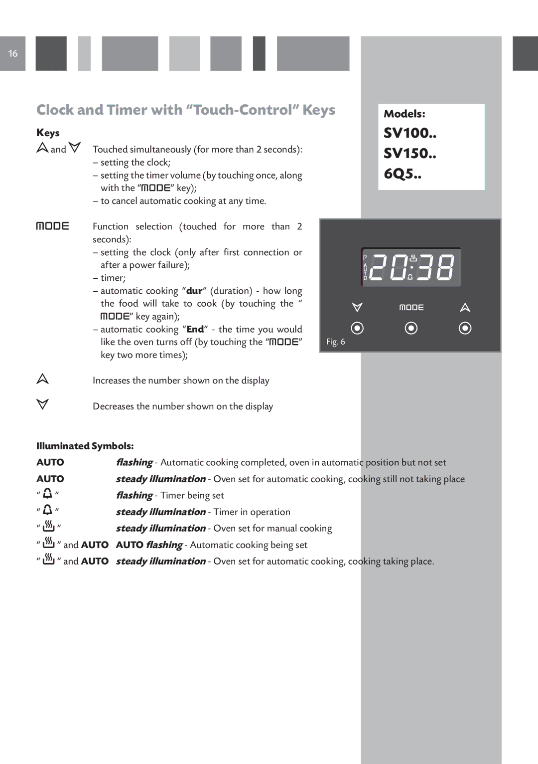 CDA SC610, SV100, SC220, SC210, SC510 manual Clock and Timer with Touch-Control Keys, SV150, 6Q5, Illuminated Symbols 