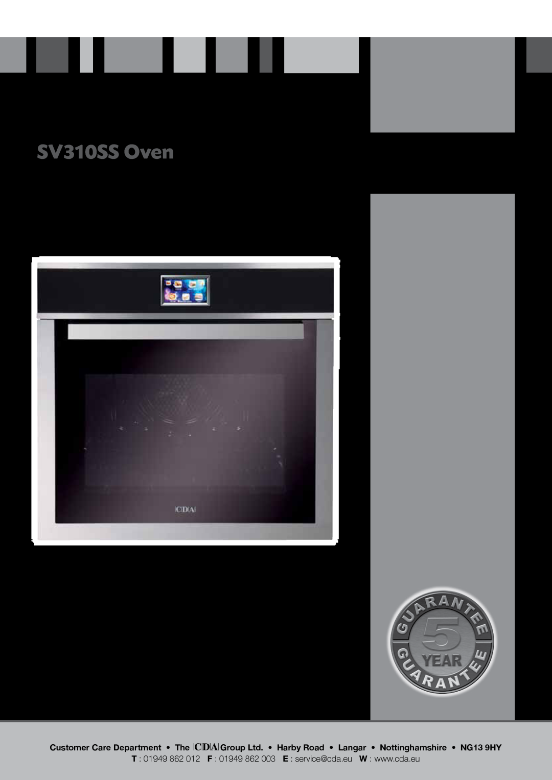 CDA manual SV310SS Oven, Manual for Installation, Use and Maintenance, Customer Care Department The, T 01949 862 